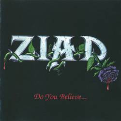 Ziad : Do You Believe ...